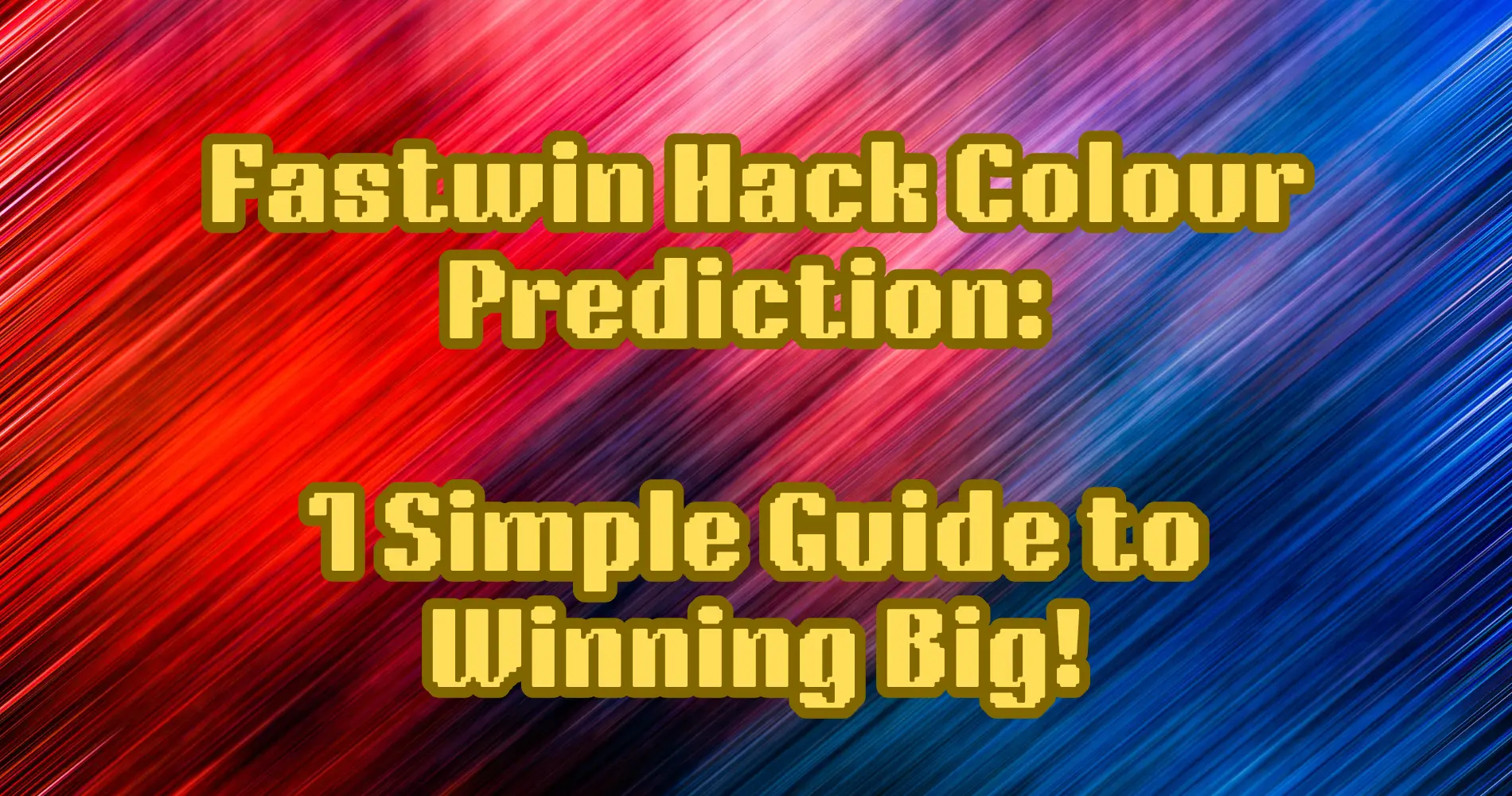 Fastwin Hack Colour Prediction 1 Simple Guide to Winning Big!